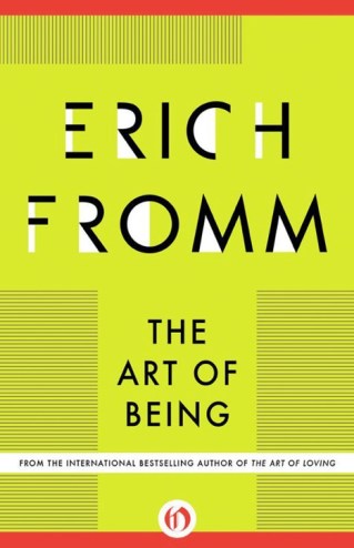 The Art of Living: The Great Humanistic Philosopher Erich Fromm on Having vs. Being and How to Set Ourselves Free from the Chains of Our Culture